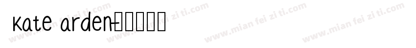 Kate arden字体转换